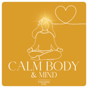 Calm Body and Mind
